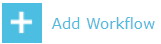 Add Workflow
